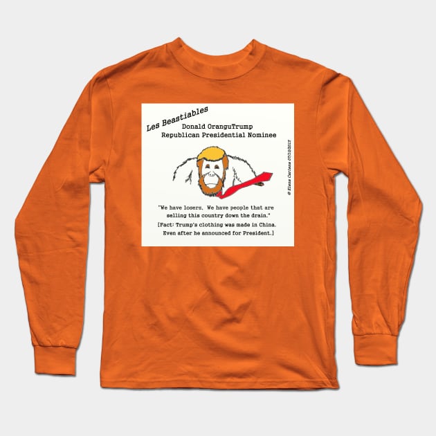 Donald OranguTrump has his clothing made in China Long Sleeve T-Shirt by elenacarlena